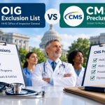 OIG Exclusion List vs. CMS Preclusion List